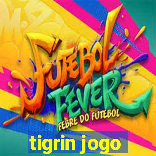 tigrin jogo